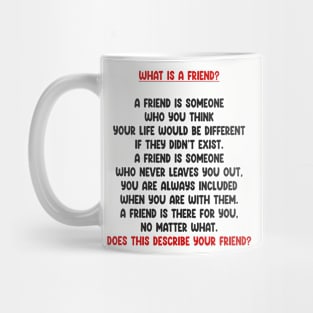 A Friend Is? Mug